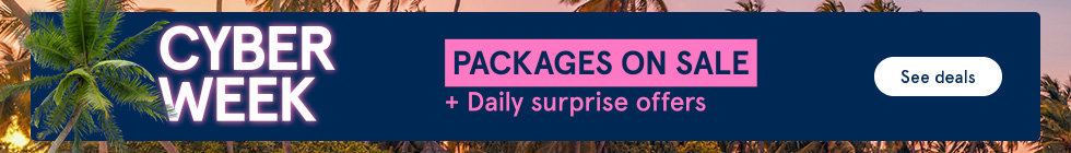 Cyber Week. Packages on sale and daily surprise offers. See offers.