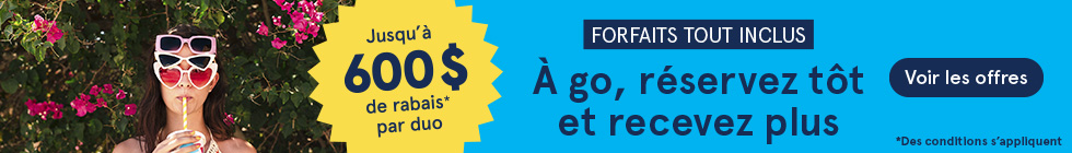 À go, réservez tôt et recevez plus. Jusqu’à 600 $ de rabais par duo. Voir les offres. Des conditions s'appliquent.