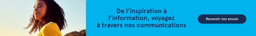 De l'inspiration à l'information, voyagez à travers nos communications. Recevoir nos envois.