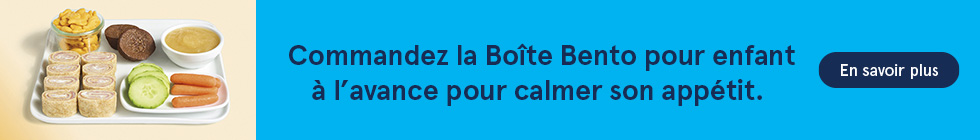 Commandez la Boîte Bento pour enfant à l’avance pour calmer son appétit. En savoir plus.